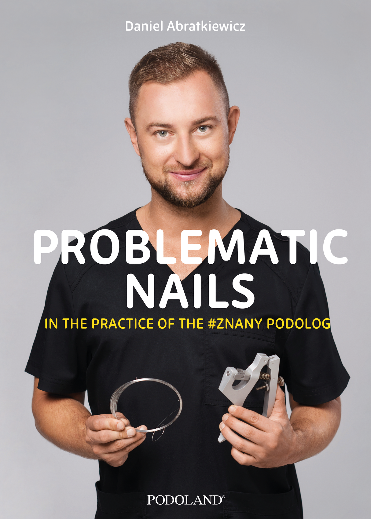 Libro " Problematic Nails " de Daniel Abratkiewicz